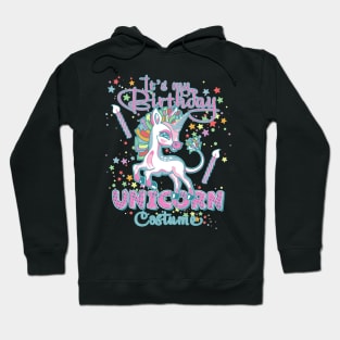 It's my Birthday Unicorn Costume Birthday Party Hoodie